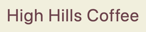 High Hills Coffee